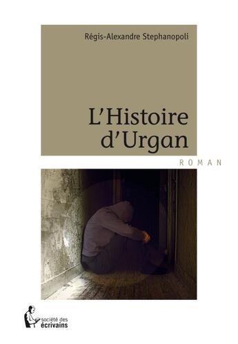 Couverture du livre « Lhistoire dUrgan » de Regis Dracacci et Regis-Alexandre Stephanopoli aux éditions Societe Des Ecrivains