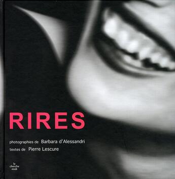 Couverture du livre « Rires » de Lescure/Alessandri aux éditions Cherche Midi