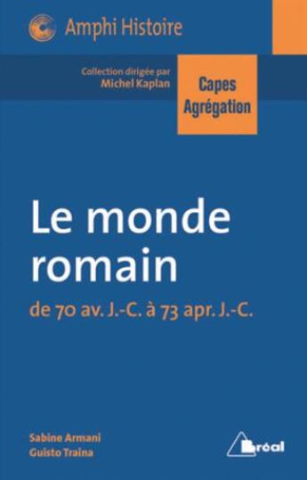 Couverture du livre « Rome ; de la République à l'Empire » de Sabine Armani et Giusto Traina aux éditions Breal