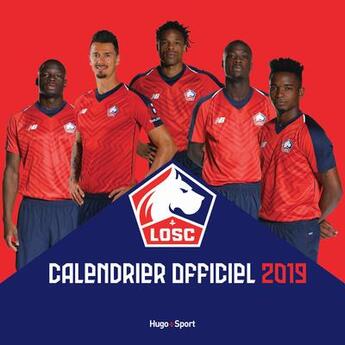 Couverture du livre « Calendrier officiel LOSC (édition 2019) » de  aux éditions Hugo Sport