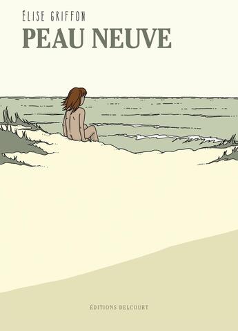 Couverture du livre « Peau neuve » de Elise Griffon aux éditions Delcourt