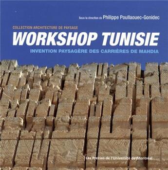 Couverture du livre « Workshop Tunisie » de  aux éditions Pu De Montreal