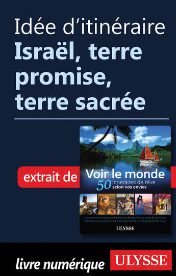 Couverture du livre « Idée d'itinéraire - Israël, terre promise, terre sacrée » de  aux éditions Epagine