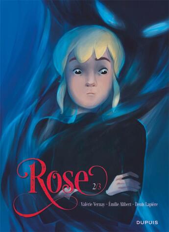 Couverture du livre « Rose Tome 2 » de Emilie Alibert et Valerie Vernay et Denis Lapiere aux éditions Dupuis