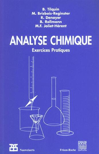 Couverture du livre « Analyse chimique - exercices pratiques » de B. Tilquin aux éditions Frison Roche