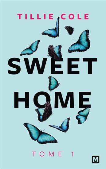 Couverture du livre « Sweet Home Tome 1 » de Tillie Cole aux éditions Milady