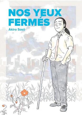 Couverture du livre « Nos yeux fermes - t01 - nos yeux fermes » de Saso Akira aux éditions Pika