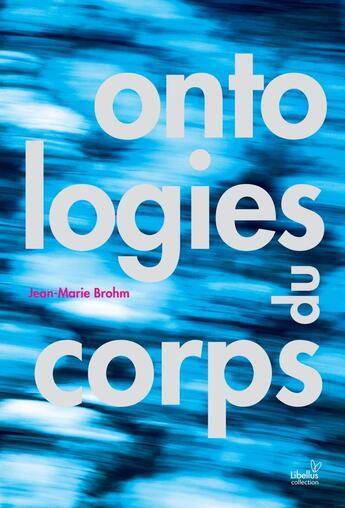 Couverture du livre « Ontologies du corps » de Jean-Marie Brohm aux éditions Pu De Paris Nanterre