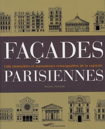 Couverture du livre « Facades parisiennes » de Michel Poisson aux éditions Parigramme