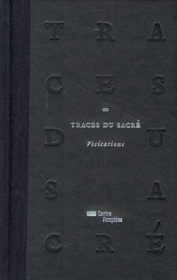 Couverture du livre « Traces du sacré ; visitations » de Alizart Marc aux éditions Centre Pompidou