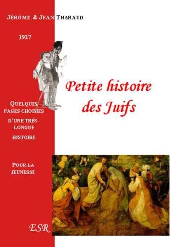 Couverture du livre « Petite histoire des juifs » de Jerome Tharaud et Jean Tharaud aux éditions Saint-remi