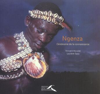 Couverture du livre « Ngenza, Ceremonie De La Connaissance » de Vincent Ravalec aux éditions Presses De La Renaissance