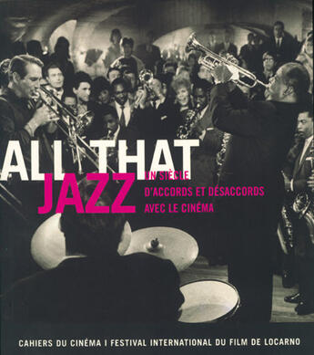 Couverture du livre « All that jazz - un siecle d'accords et desaccords... » de  aux éditions Cahiers Du Cinema