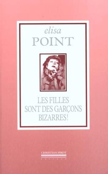 Couverture du livre « Les filles sont des garcons bizarres » de Elisa Point aux éditions La Simarre