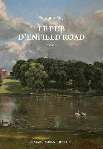 Couverture du livre « Le pub d'Enfield Road » de Rossano Rosi aux éditions Impressions Nouvelles