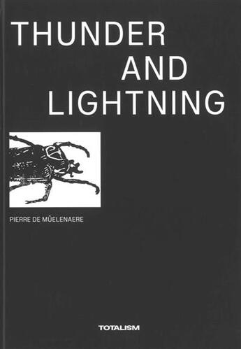 Couverture du livre « Thunder and lightning » de Pierre De Muelenaere aux éditions Onlit Editions