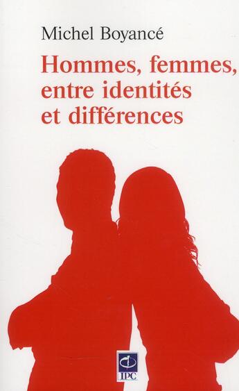 Couverture du livre « Homme, femme ; entre identités et différences » de  aux éditions Parole Et Silence