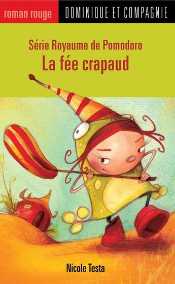 Couverture du livre « La fee crapaud » de Testa Nicole aux éditions Dominique Et Compagnie