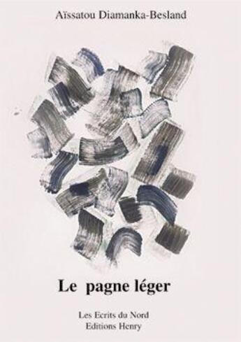 Couverture du livre « Le pagne léger » de Aissatou Diamanka-Be aux éditions Editions Henry