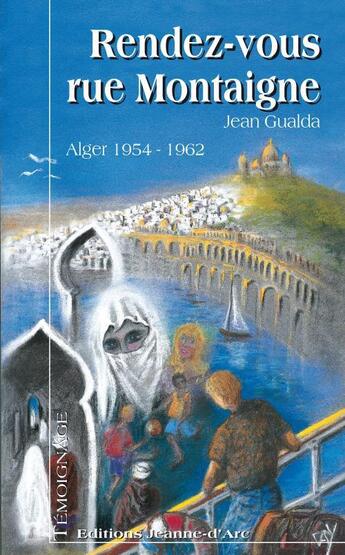 Couverture du livre « Rendez-vous rue montaigne » de Gualda Jean aux éditions Jeanne D'arc