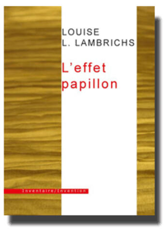 Couverture du livre « L'effet papillon » de Louise L. Lambrichs aux éditions Inventaire Invention