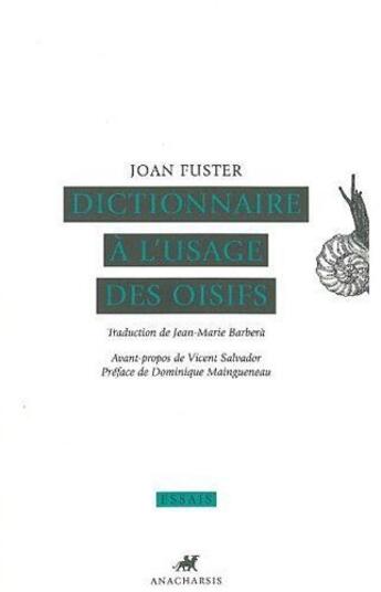 Couverture du livre « Dictionnaire à l'usage des oisifs » de Joan Fuster aux éditions Anacharsis