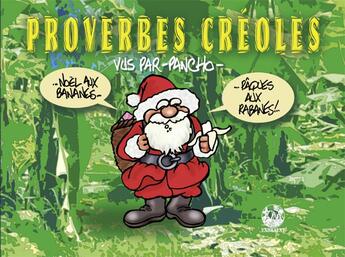 Couverture du livre « Proverbes créoles vus par Pancho t.1 » de Pancho/. aux éditions Exbrayat