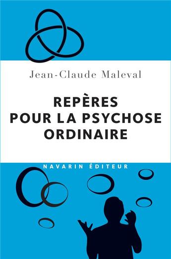 Couverture du livre « Repères pour la psychose ordinaire » de Jean-Claude Maleval aux éditions Navarin