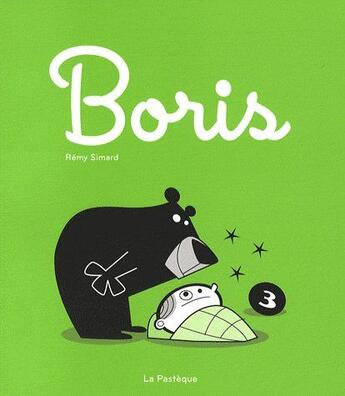 Couverture du livre « Boris t.3 » de Remy Simard aux éditions La Pasteque