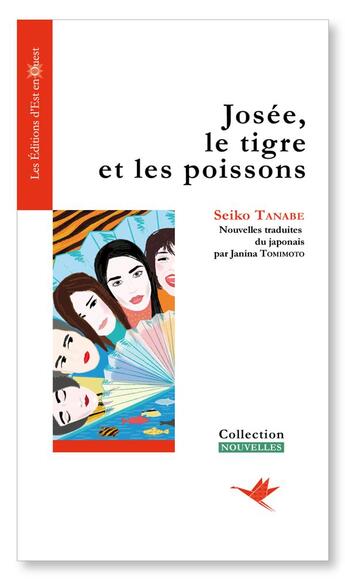 Couverture du livre « Josée, le tigre et les poissons » de Seiko Tanabe aux éditions D'est En Ouest