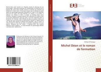 Couverture du livre « Michel deon et le roman de formation » de  aux éditions Editions Universitaires Europeennes