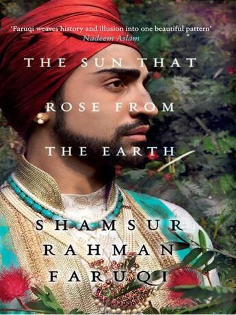 Couverture du livre « The Sun That Rose from the Earth » de Faruqi Shamshur Rahman aux éditions Penguin Books Ltd Digital