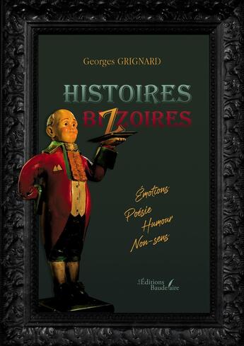 Couverture du livre « Histoires bizzoires » de Georges Grignard aux éditions Baudelaire