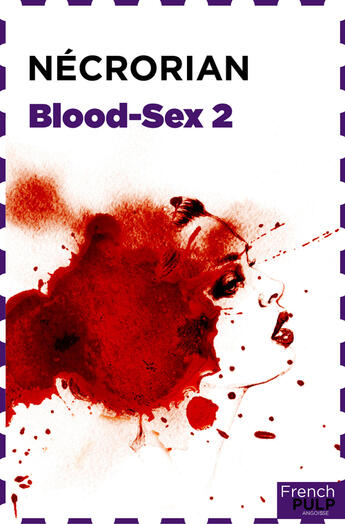 Couverture du livre « Blood-sex t.2 » de Necrorian aux éditions French Pulp