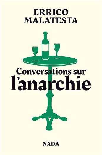 Couverture du livre « Conversations sur l'anarchie » de Errico Malatesta aux éditions Nada