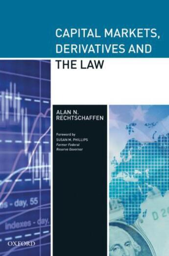 Couverture du livre « Capital Markets, Derivatives and the Law » de Rechtschaffen Alan aux éditions Oxford University Press Usa