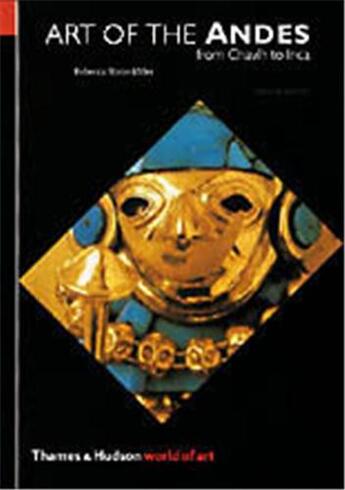 Couverture du livre « Art of the andes 2nd ed.(world of art) » de Rebecca Stone-Miller aux éditions Thames & Hudson