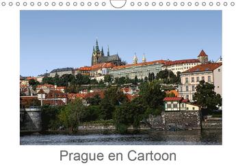 Couverture du livre « Prague en cartoon calendrier mural 2019 din a4 horizontal - laissez vous seduire par cette » de Mathieu Jocelyn aux éditions Calvendo