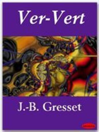 Couverture du livre « Ver-vert » de Jean-Baptiste Gresset aux éditions Ebookslib