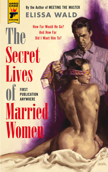 Couverture du livre « The Secret Lives of Married Women » de Wald Elissa aux éditions Titan Digital