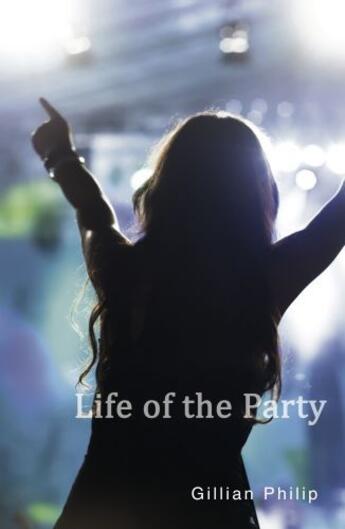 Couverture du livre « Life of the Party » de Gillian Philip aux éditions Ransom Publishing