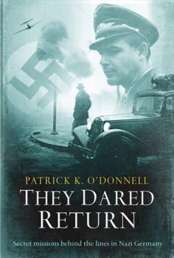 Couverture du livre « They Dared Return » de O' Donnell Patrick K aux éditions Simon And Schuster Uk