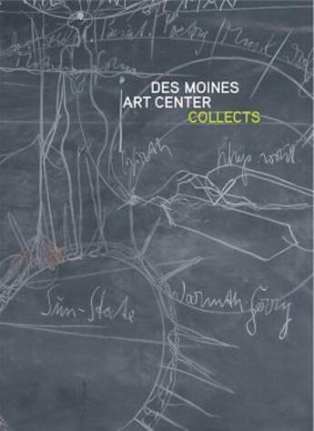 Couverture du livre « Des moines art center collects » de Neal Benezra et Debra Bricker Balken et Lea Delong aux éditions Dap Artbook