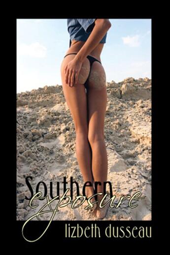 Couverture du livre « Southern Exposure » de Lizbeth Dusseau aux éditions Epagine