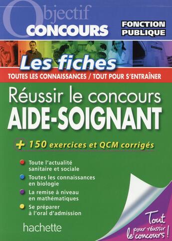 Couverture du livre « Objectif concours ; réussir le concours aide-soignant ; fiches » de  aux éditions Hachette Education