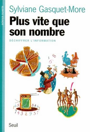 Couverture du livre « Plus vite que son ombre ; déchiffrer l'information » de Gasquet-More S. aux éditions Seuil