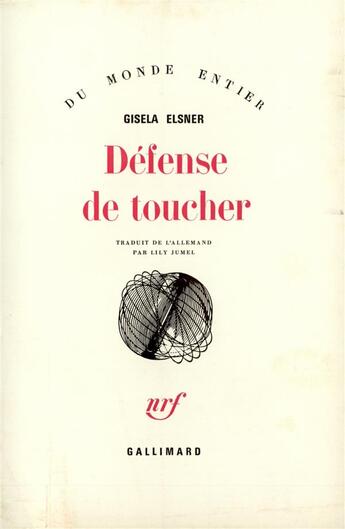 Couverture du livre « Defense De Toucher » de Gisela Elsner aux éditions Gallimard