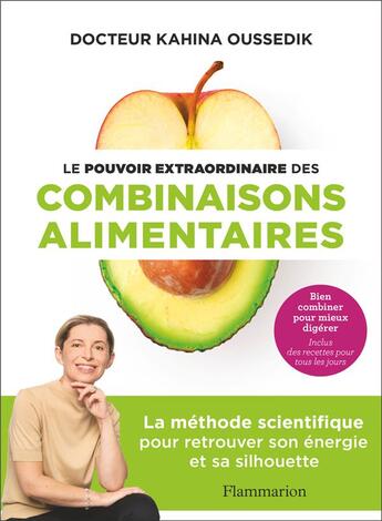 Couverture du livre « Le pouvoir extraordinaire des combinaisons alimentaires : la méthode scientifique pour retrouver son énergie et sa silhouette » de Kahina Oussedik aux éditions Flammarion