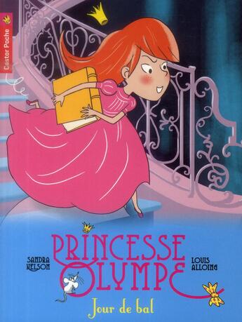 Couverture du livre « Princesse olympe t.4 ; jour de bal » de Louis Alloing et Sandra Nelson aux éditions Pere Castor