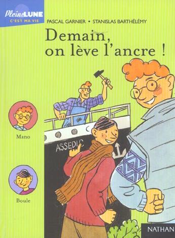 Couverture du livre « Demain On Leve L'Ancre » de Pascal Garnier et Stanislas Barthelemy aux éditions Nathan